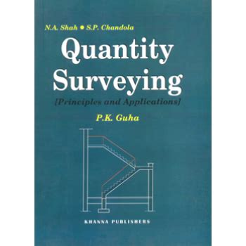  Quantity Surveying: Principles and Applications -  A symphony of calculations entwined with the poetry of construction